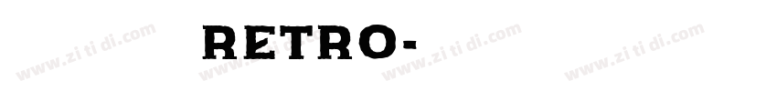 火山字型 浩海 Retro字体转换